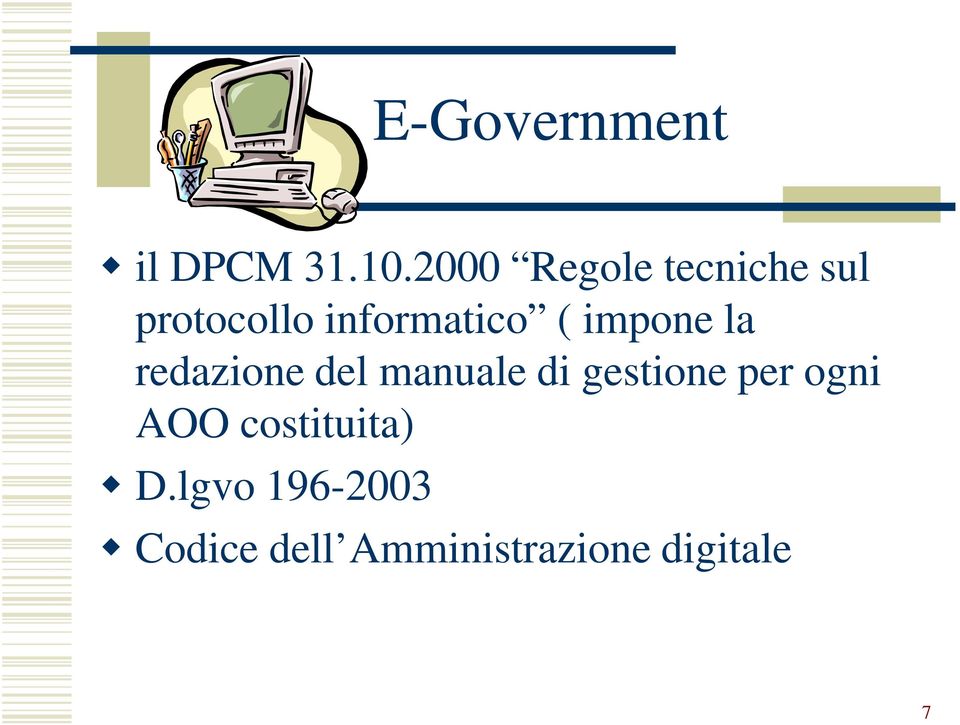 impone la redazione del manuale di gestione per