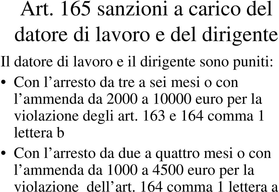 euro per la violazione degli art.