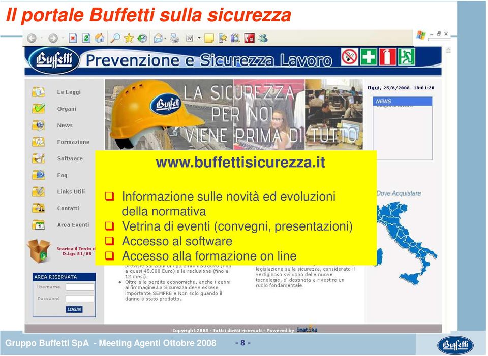 di eventi (convegni, presentazioni) Accesso al software Accesso