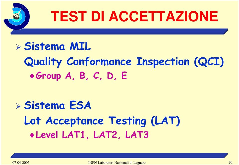 Conformance Inspection (QCI) Group A, B, C, D, E