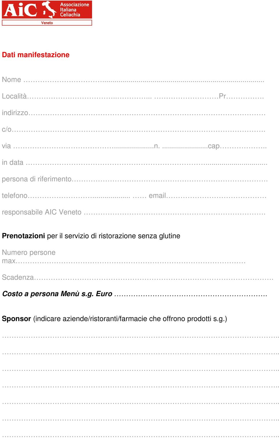 Prenotazioni per il servizio di ristorazione senza glutine Numero persone max Scadenza.