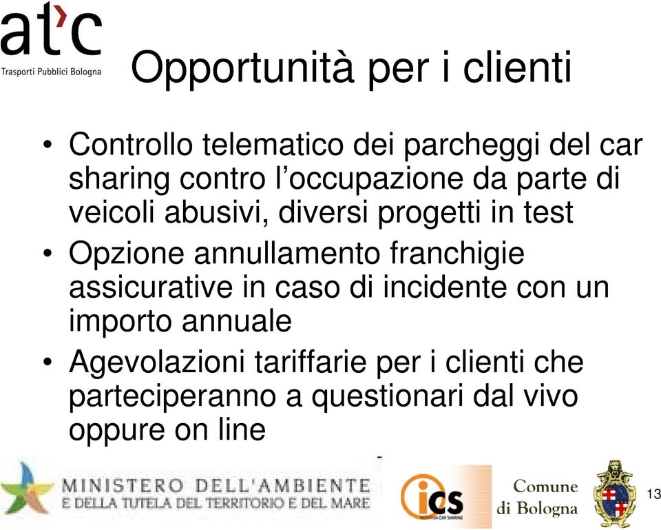 annullamento franchigie assicurative in caso di incidente con un importo annuale