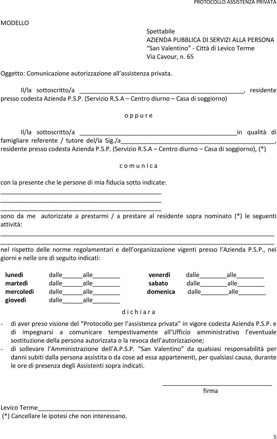 /a, residente presso codesta Azienda P.S.