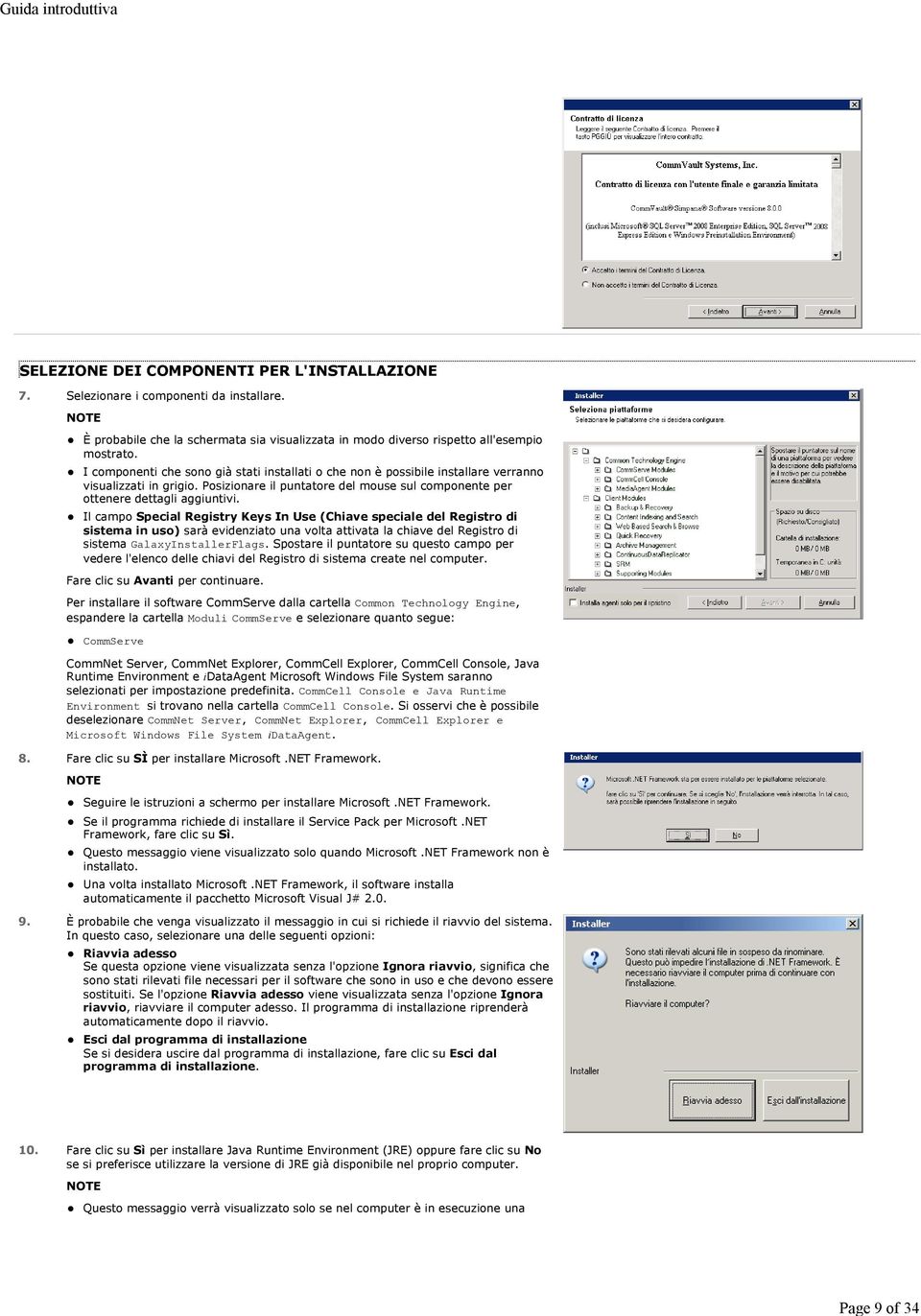 Il campo Special Registry Keys In Use (Chiave speciale del Registro di sistema in uso) sarà evidenziato una volta attivata la chiave del Registro di sistema GalaxyInstallerFlags.