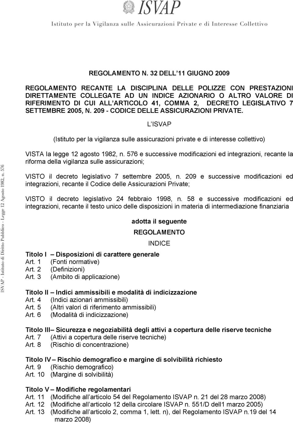 DECRETO LEGISLATIVO 7 SETTEMBRE 2005, N. 209 - CODICE DELLE ASSICURAZIONI PRIVATE.