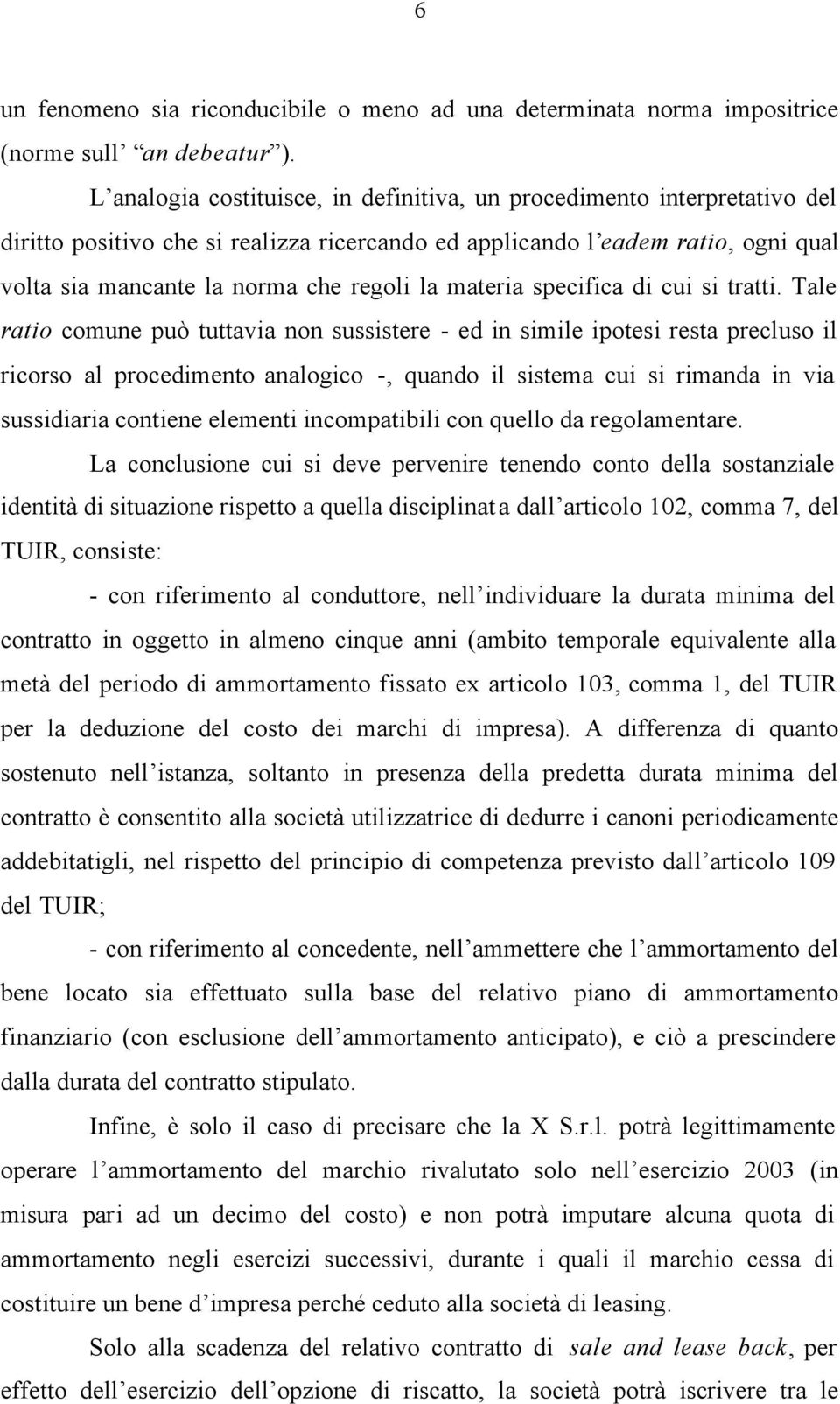 materia specifica di cui si tratti.