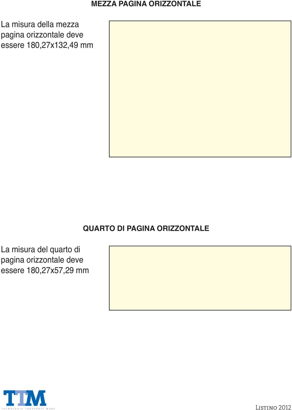 misura del quarto di pagina orizzontale deve essere