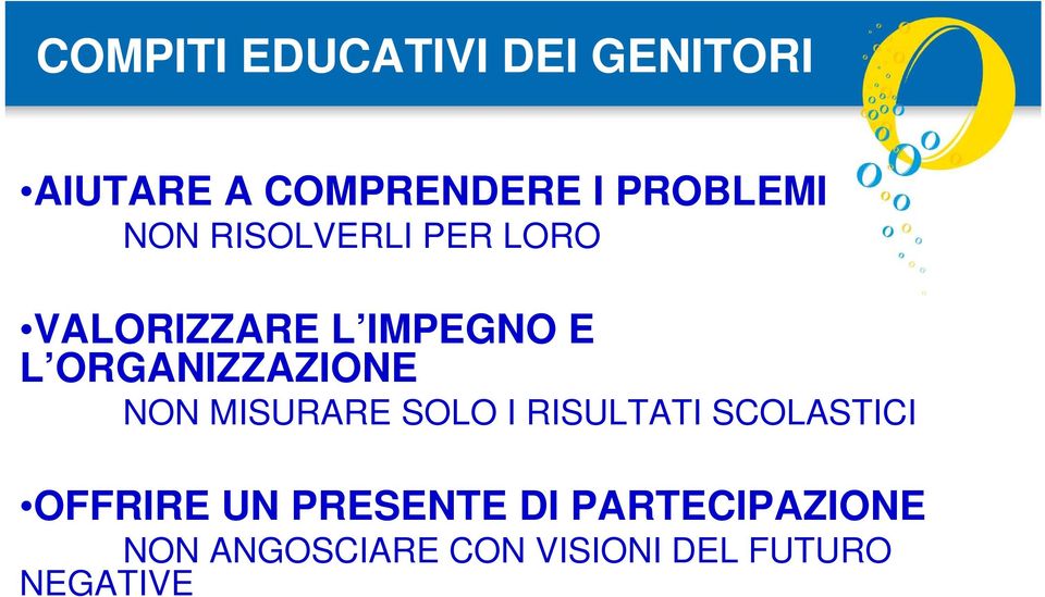 ORGANIZZAZIONE NON MISURARE SOLO I RISULTATI SCOLASTICI OFFRIRE