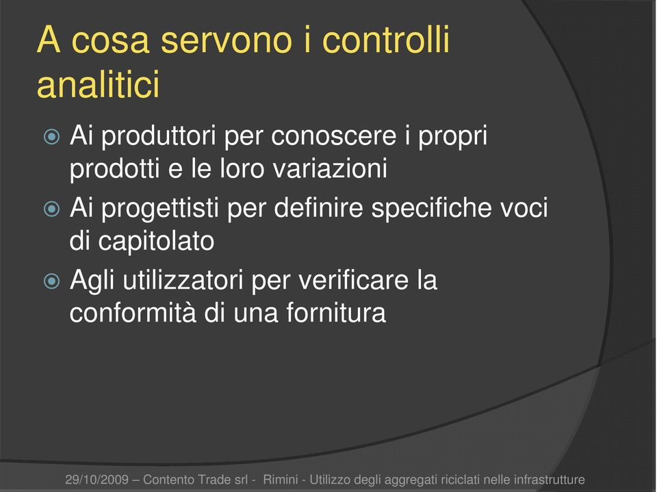 progettisti per definire specifiche voci di capitolato