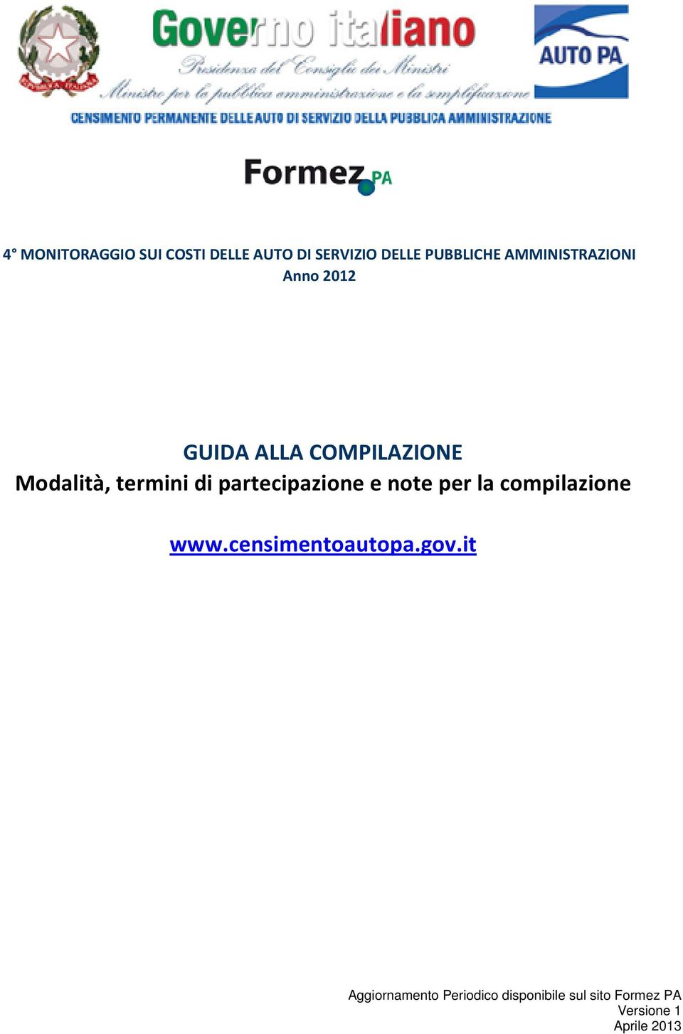 partecipazione e note per la compilazione www.censimentoautopa.gov.