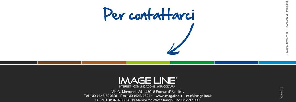 Marcucci, 24-48018 Faenza (RA) - Italy Tel +39 0546 680688 - Fax