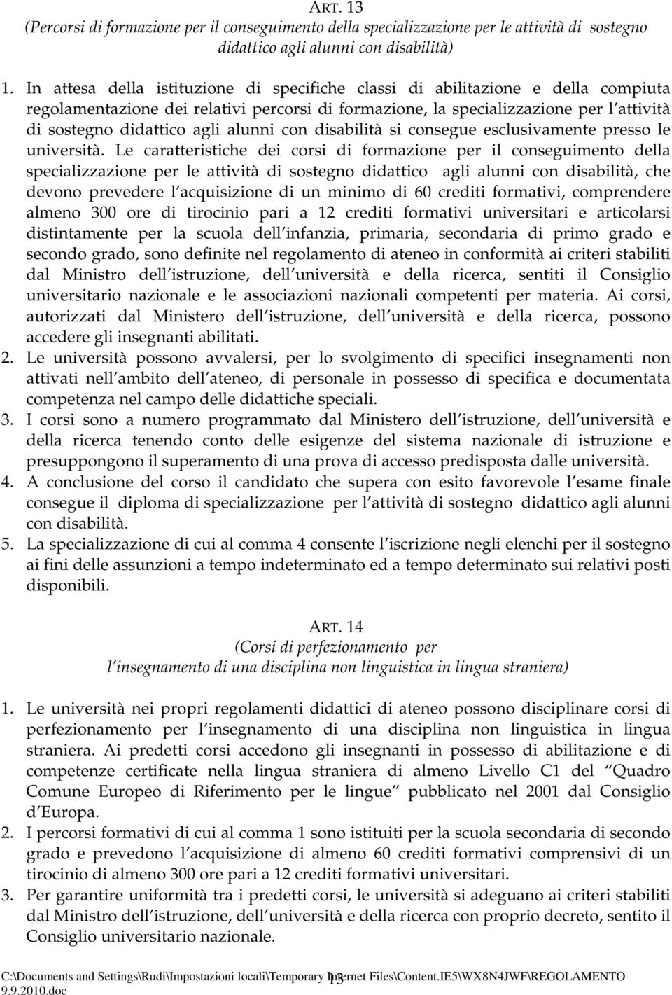 alunni con disabilità si consegue esclusivamente presso le università.