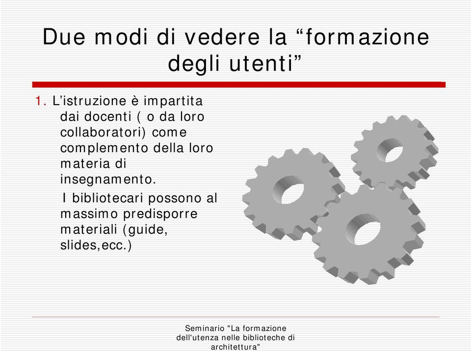 collaboratori) come complemento della loro materia di