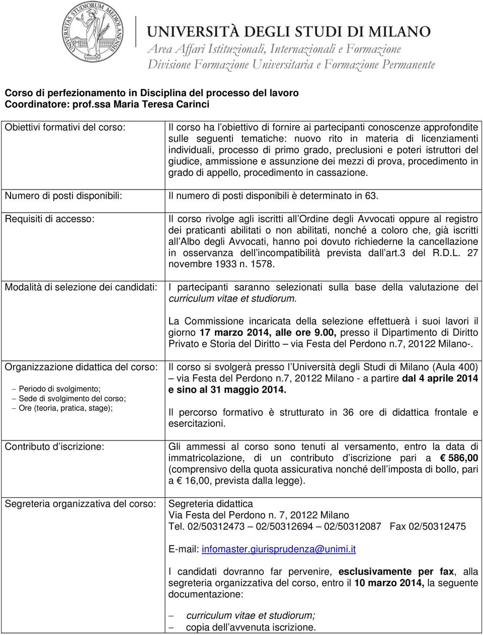 grado, preclusioni e poteri istruttori del giudice, ammissione e assunzione dei mezzi di prova, procedimento in grado di appello, procedimento in cassazione.