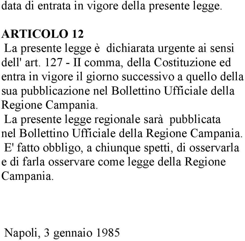 Ufficiale della Regione Campania.