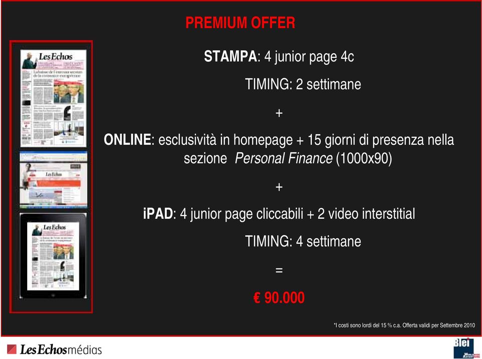 Finance (1000x90) + ipad: 4 junior page cliccabili + 2 video interstitial