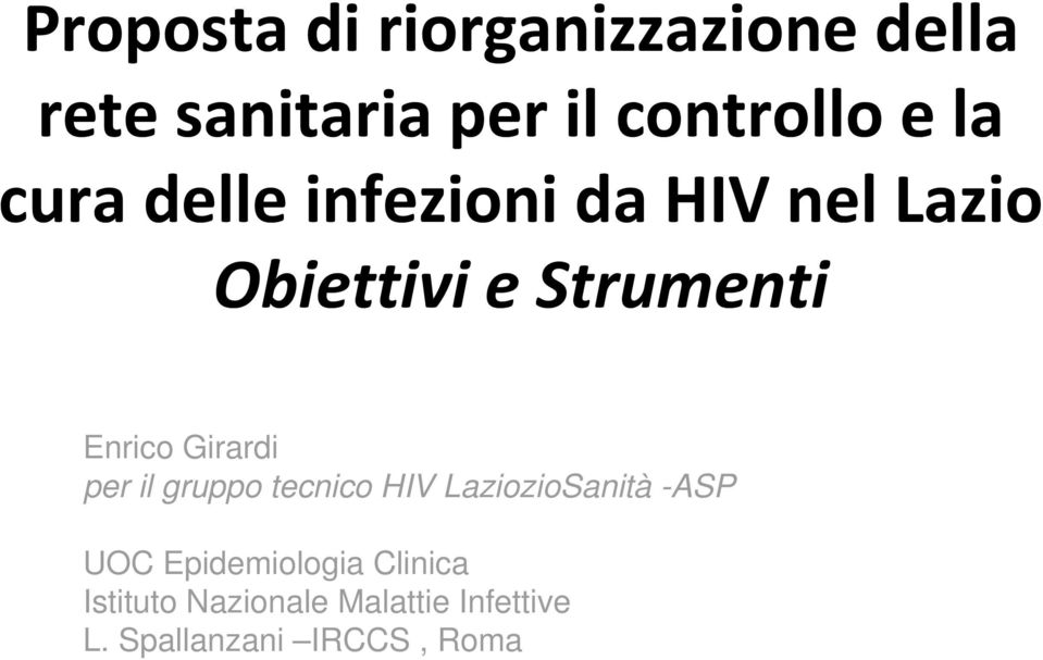 Girardi per il gruppo tecnico HIV LaziozioSanità -ASP UOC