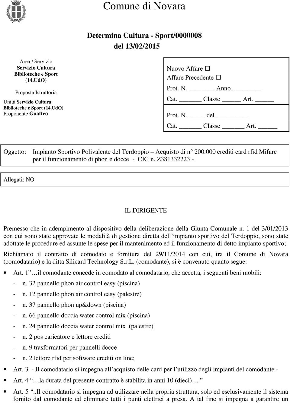 000 crediti card rfid Mifare per il funzionamento di phon e docce - CIG n.