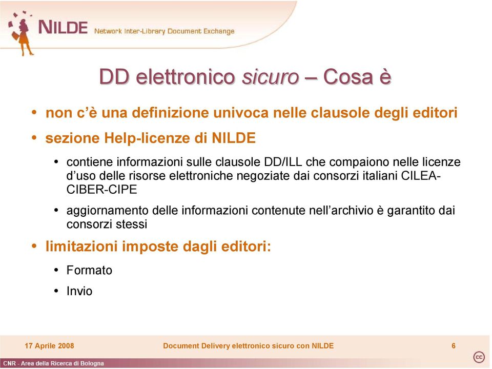 negoziate dai consorzi italiani CILEA- CIBER-CIPE aggiornamento delle informazioni contenute nell archivio è garantito