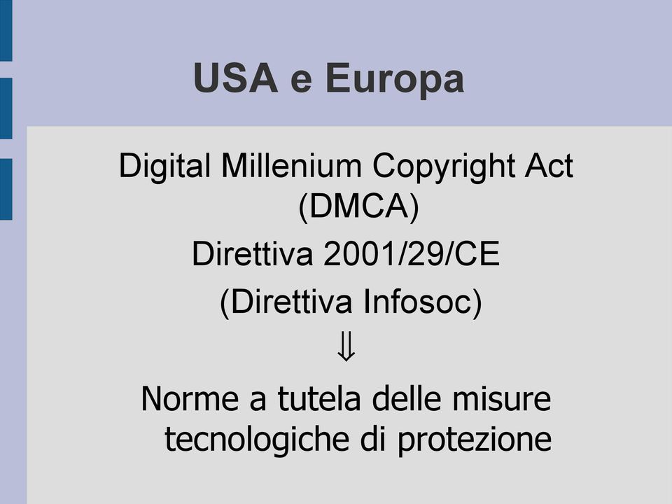 2001/29/CE (Direttiva Infosoc) Norme