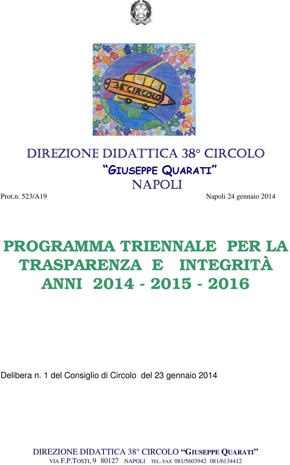 523/A19 Napoli 24 gennaio 2014 PROGRAMMA TRIENNALE PER