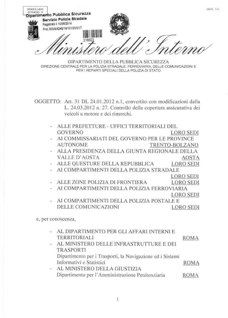 l, convertito con modificazioni dalla L. 24.03.2012 n. 27. Controllo della copertura assicurativa dei veicoli a motore e dei rimorchi.