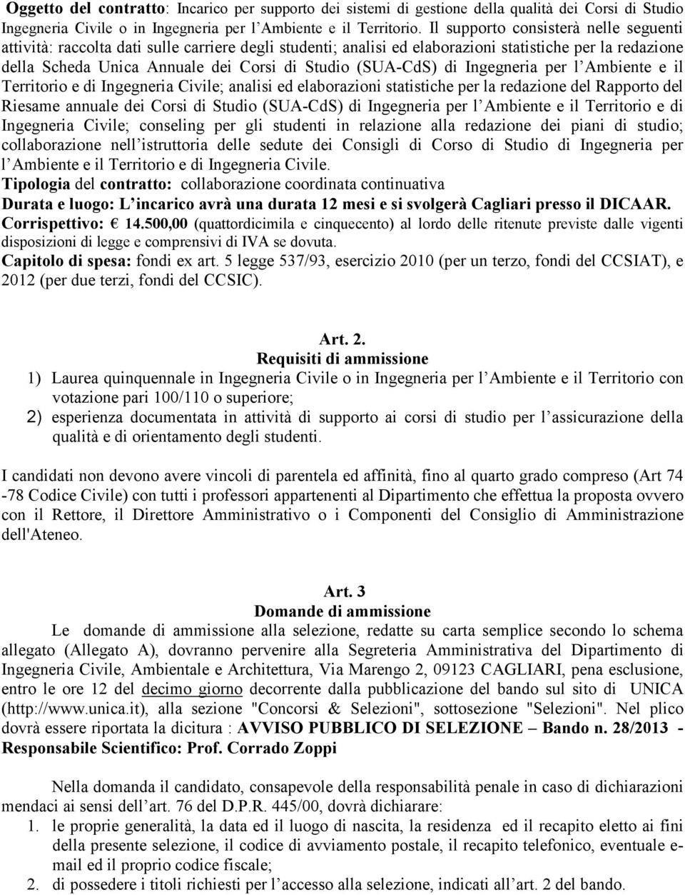 (SUA-CdS) di Ingegneria per l Ambiente e il Territorio e di Ingegneria Civile; analisi ed elaborazioni statistiche per la redazione del Rapporto del Riesame annuale dei Corsi di Studio (SUA-CdS) di