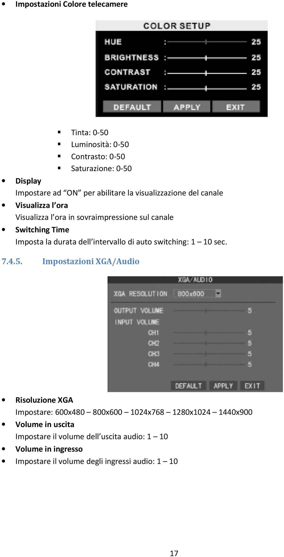 intervallo di auto switching: 1 10 sec. 7.4.5.