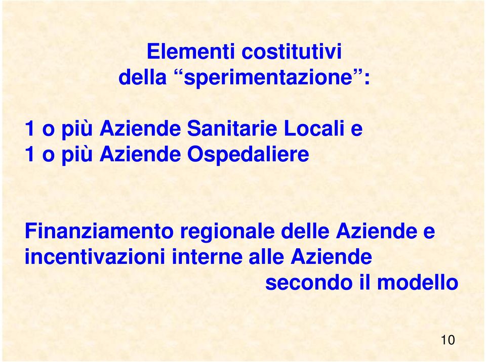 Ospedaliere Finanziamento regionale delle Aziende e