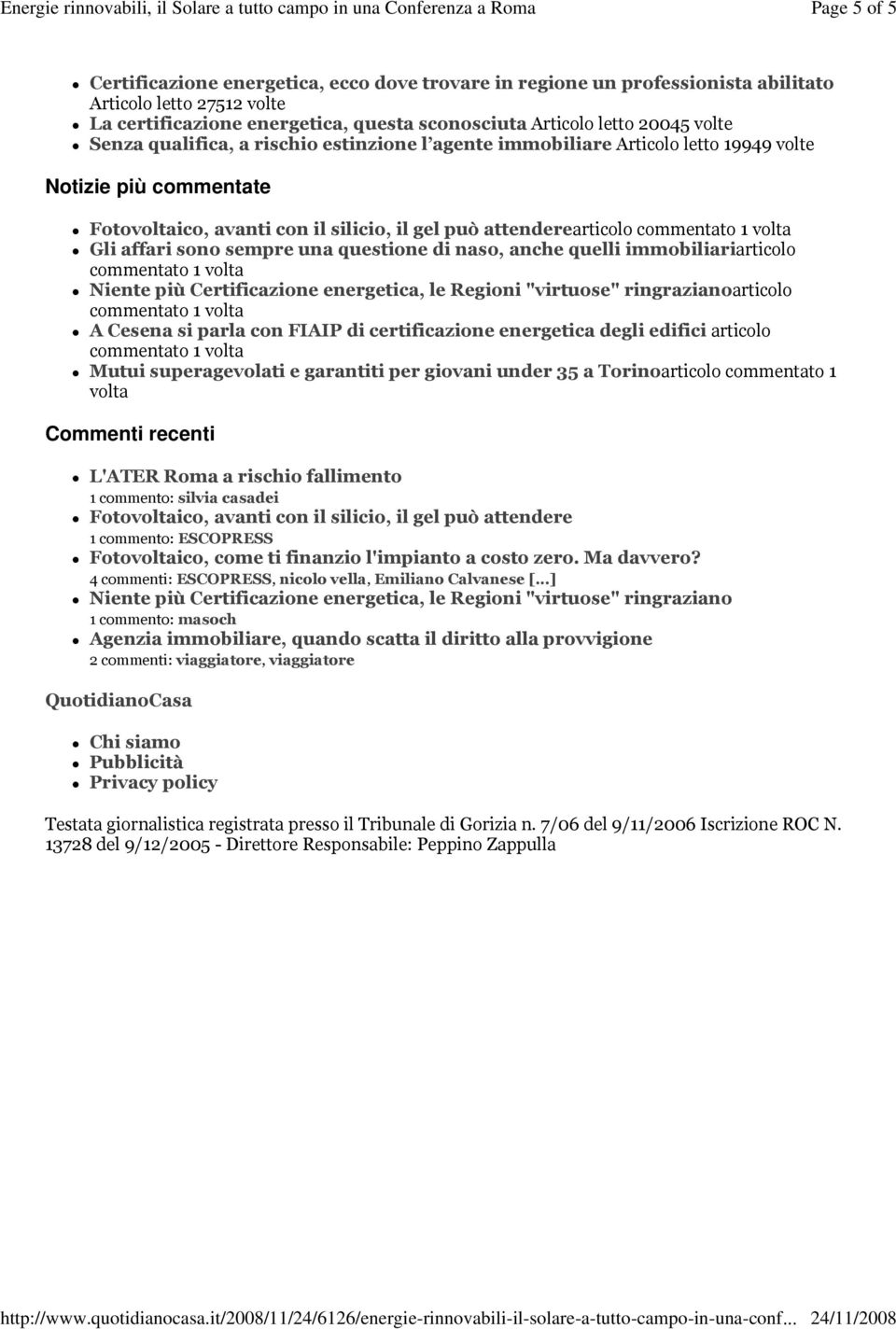 una questione di naso, anche quelli immobiliariarticolo Niente più Certificazione energetica, le Regioni "virtuose" ringrazianoarticolo A Cesena si parla con FIAIP di certificazione energetica degli