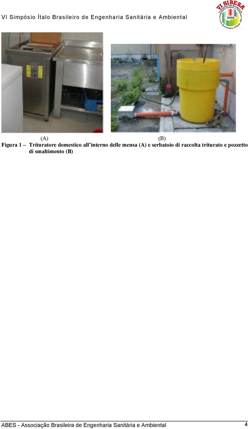 triturato e pozzetto di smaltimento (B) ABES -