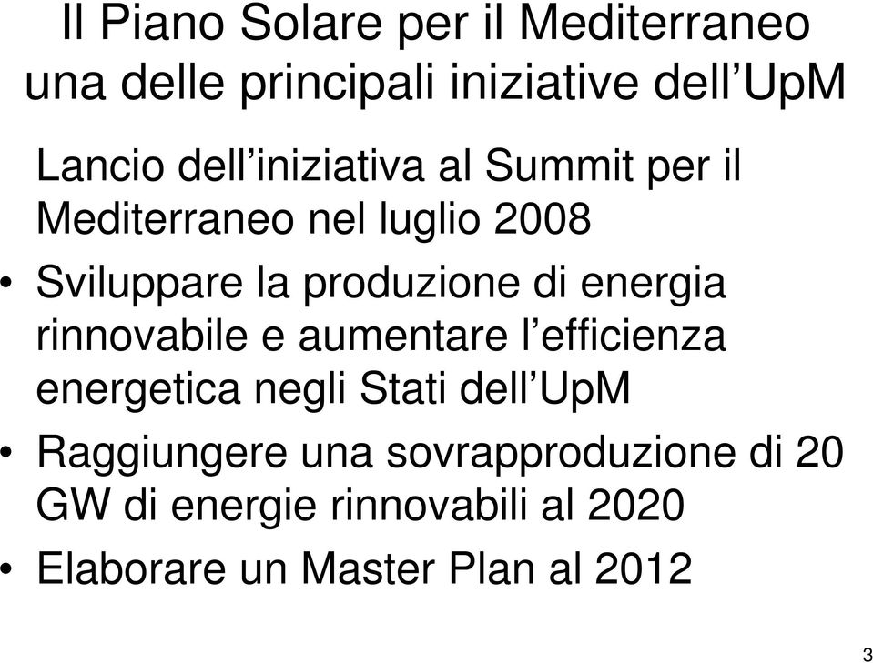 energia rinnovabile e aumentare l efficienza energetica negli Stati dell UpM Raggiungere