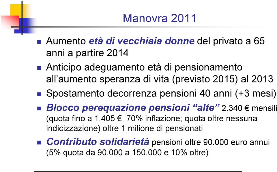 Blocco perequazione pensioni alte 2.340 mensili (quota fino a 1.