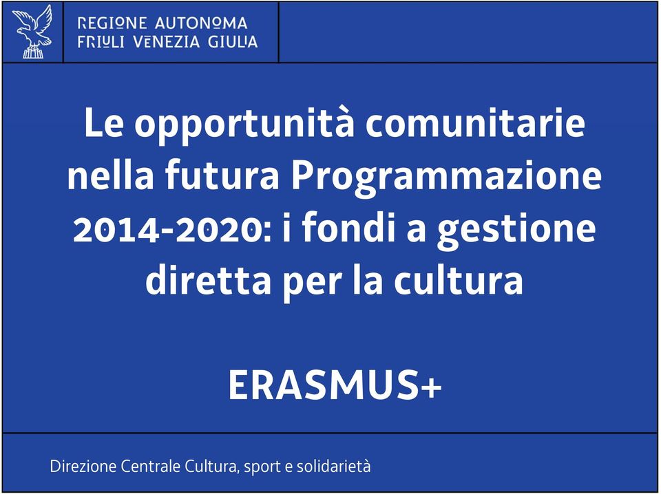 futura Programmazione 2014-2020: i