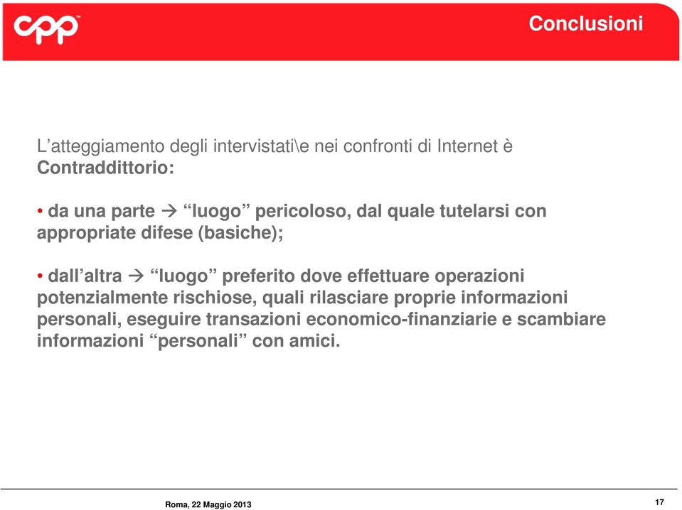 dove effettuare operazioni potenzialmente rischiose, quali rilasciare proprie informazioni personali,