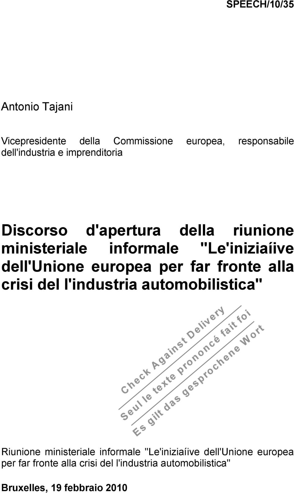 europea per far fronte alla crisi del l'industria automobilistica" Riunione ministeriale informale