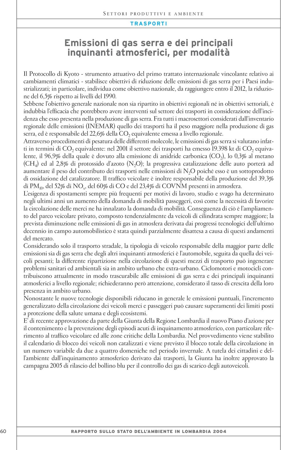 del 6,5% rispetto ai livelli del 1990.