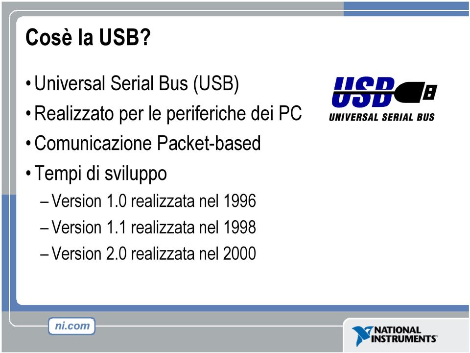 periferiche dei PC Comunicazione Packet-based Tempi di