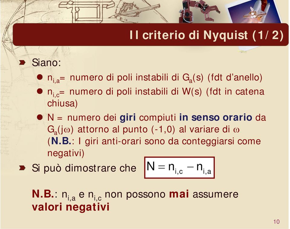 d G (jω) ttorno l punto (-1,0) l vrire di ω (N.B.