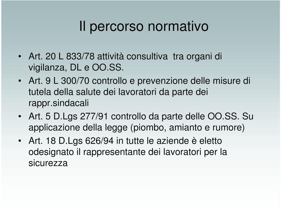 9 L 300/70 controllo e prevenzione delle misure di tutela della salute dei lavoratori da parte dei rappr.