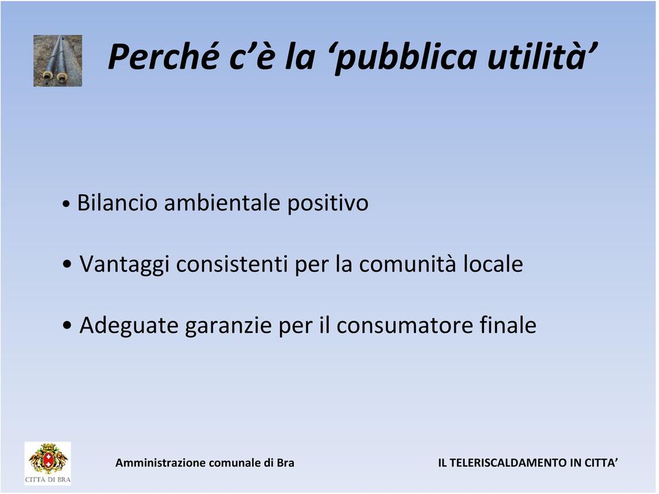 Vantaggi consistenti per la comunità