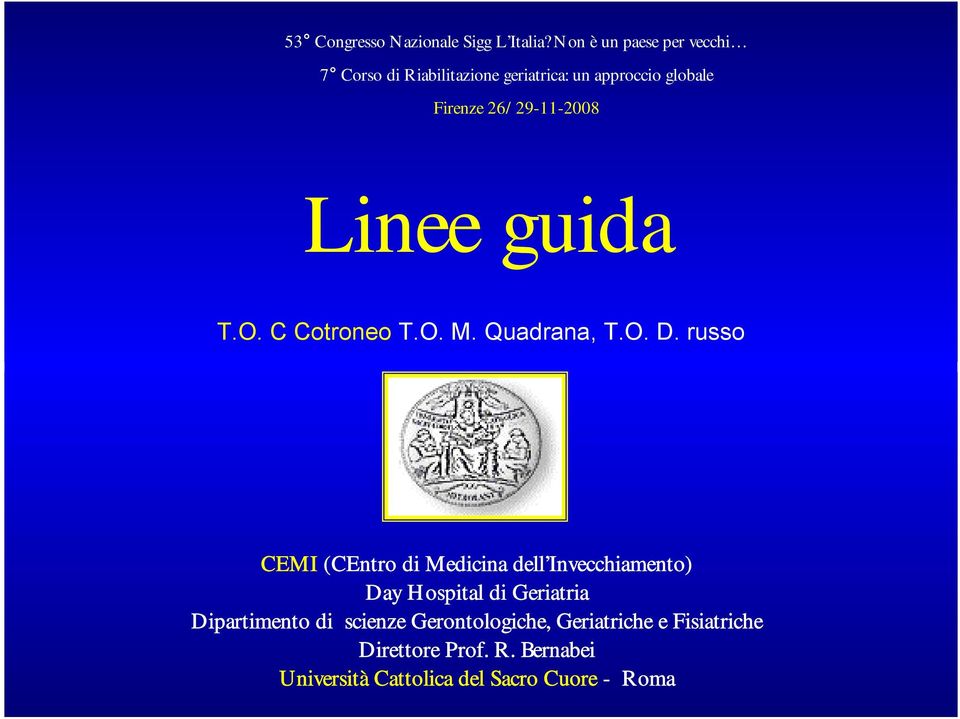 Linee guida T.O. C Cotroneo T.O. M. Quadrana, T.O. D.