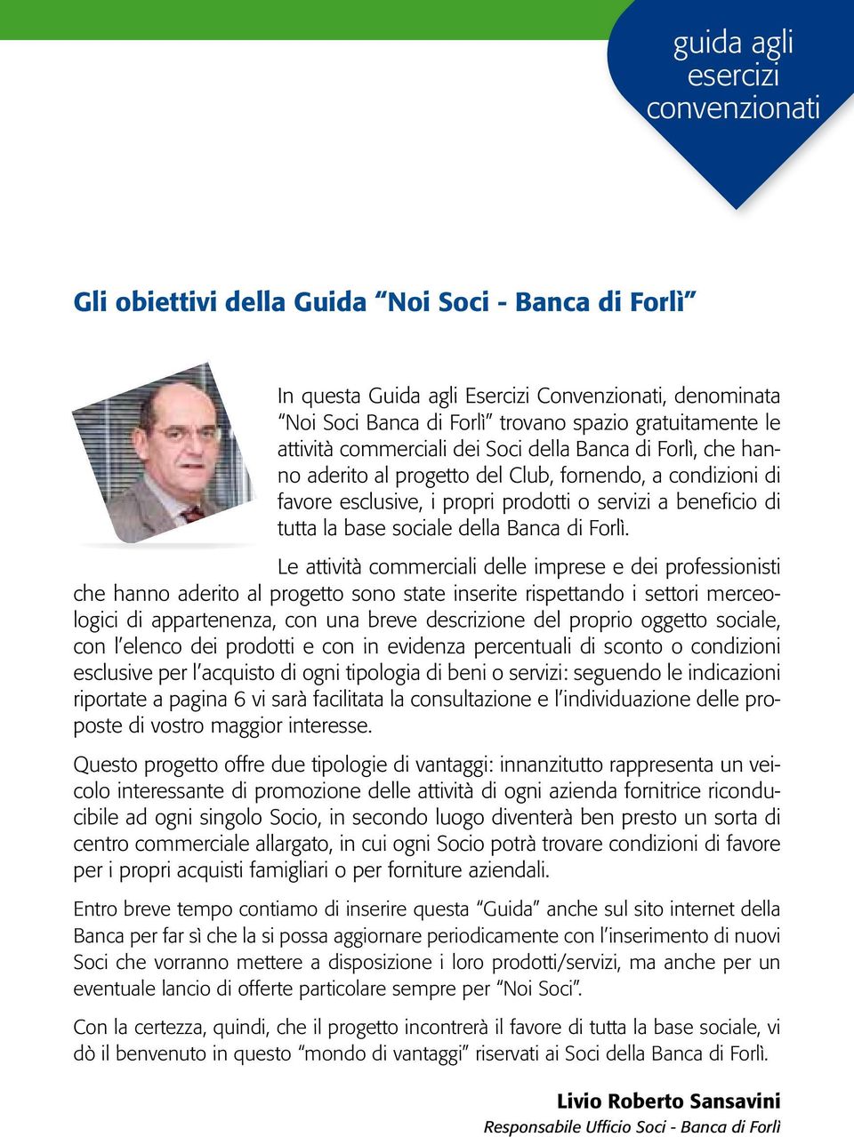 sociale della Banca di Forlì.