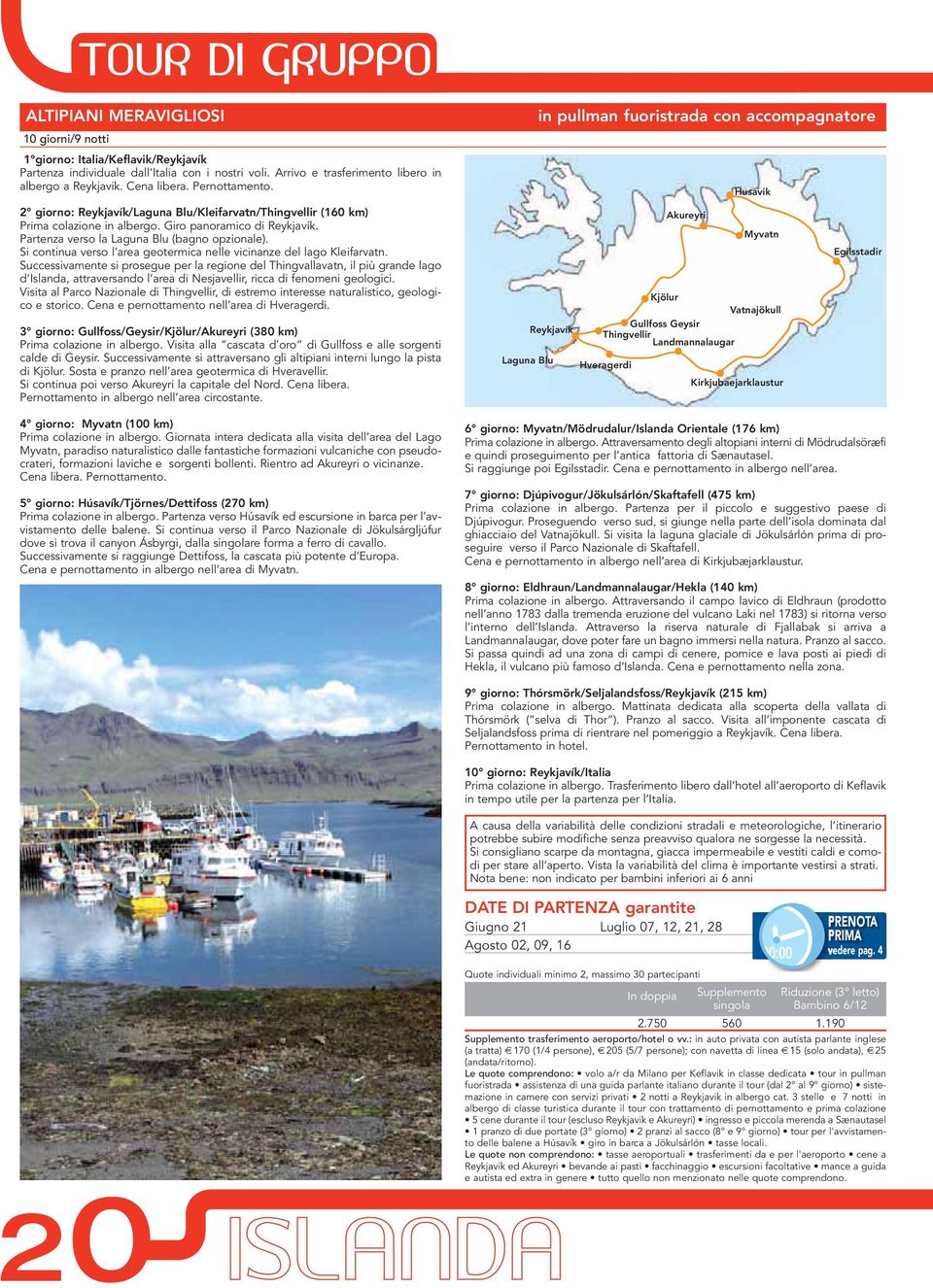 Si continua verso l area geotermica nelle vicinanze del lago Kleifarvatn.