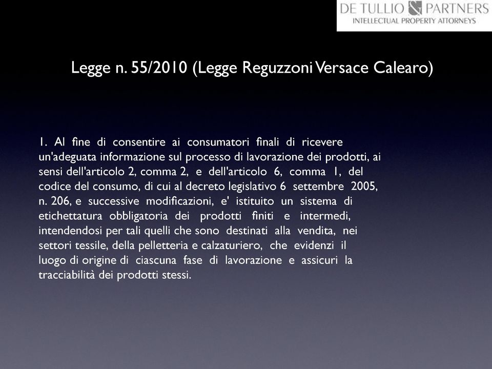 dell'articolo 6, comma 1, del codice del consumo, di cui al decreto legislativo 6 settembre 2005, n.