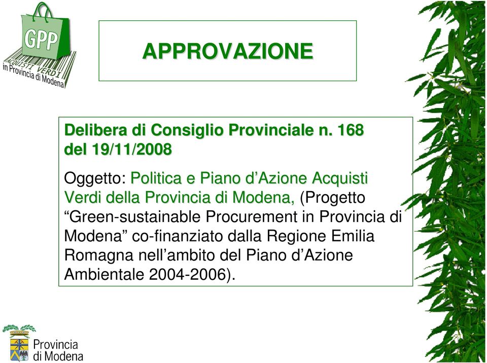 Provincia di Modena, (Progetto Green-sustainable Procurement in Provincia di