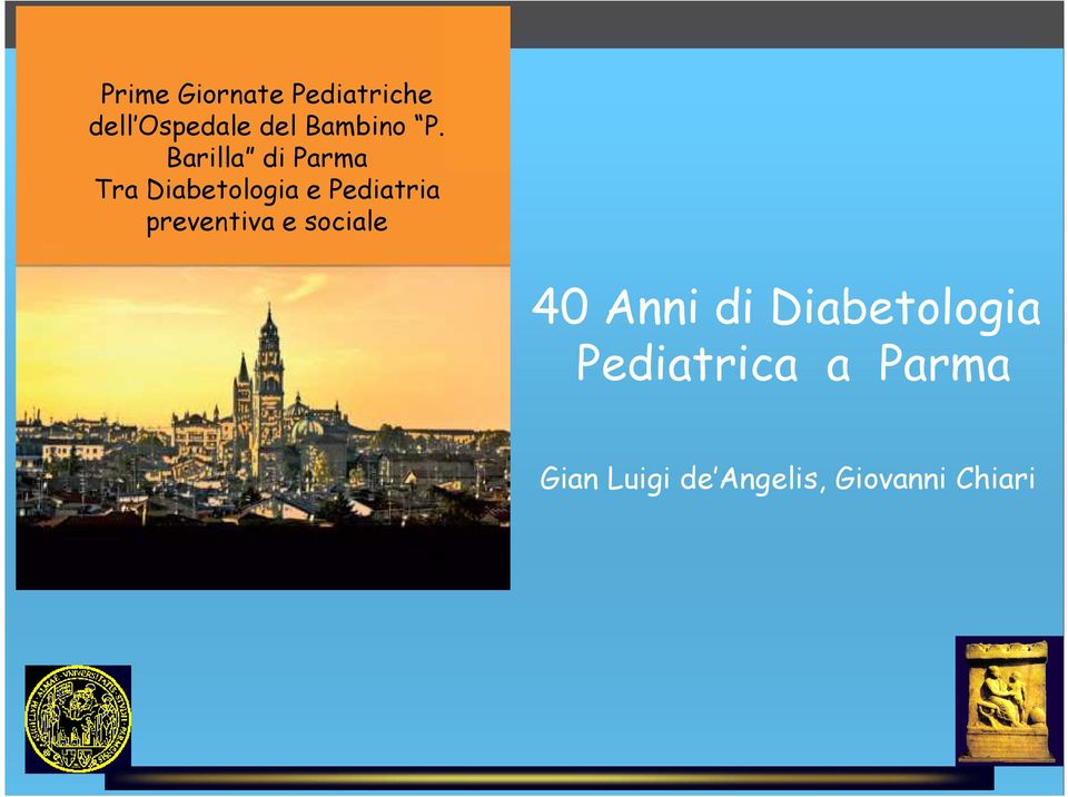 Barilla di Parma Tra Diabetologia e Pediatria