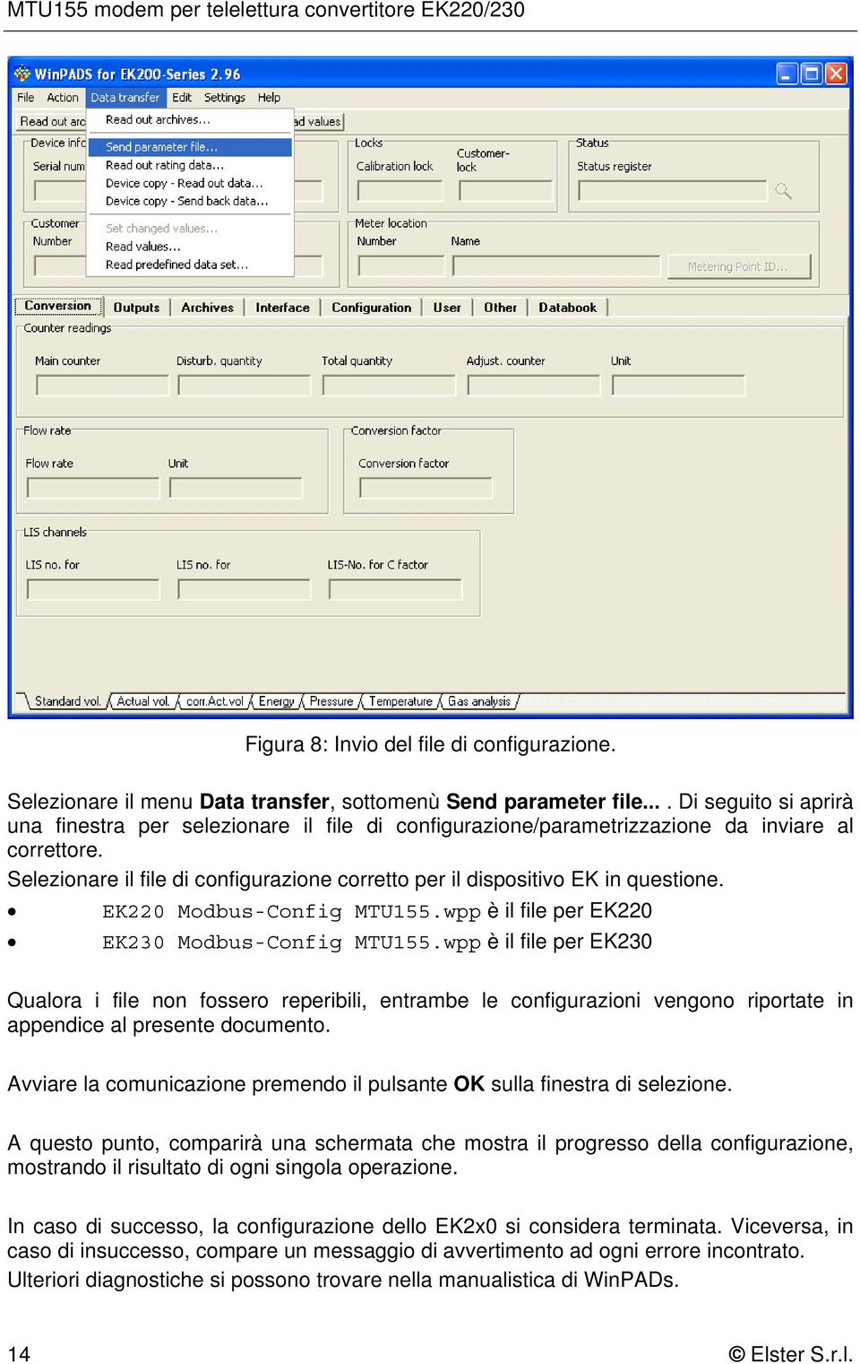 Selezionare il file di configurazione corretto per il dispositivo EK in questione. EK220 Modbus-Config MTU155.wpp è il file per EK220 EK230 Modbus-Config MTU155.