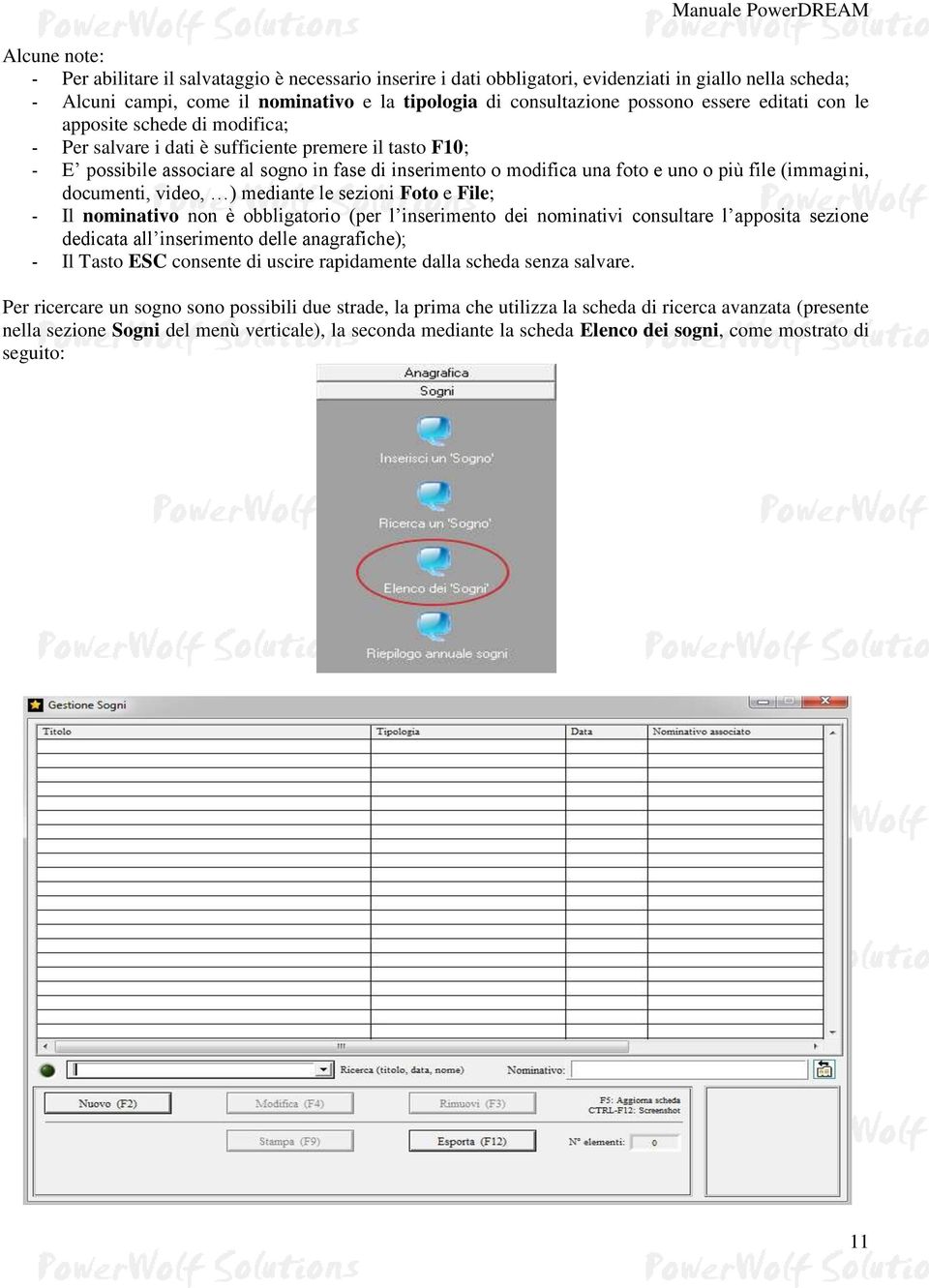 file (immagini, documenti, video, ) mediante le sezioni Foto e File; - Il nominativo non è obbligatorio (per l inserimento dei nominativi consultare l apposita sezione dedicata all inserimento delle