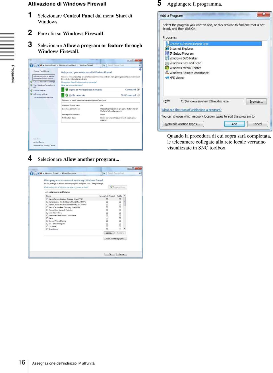 3 Selezionare Allow a program or feature through Windows Firewall.